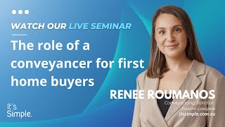 The Role of a Conveyancer  with Renee Roumanos [upl. by Alyaj]