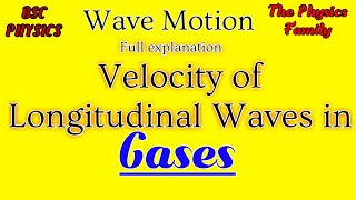 Velocity of Longitudinal waves in gases  Velocity of waves [upl. by Berne]