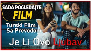 Je Li Ovo Ljubav Turski Film Sa Prevodom [upl. by Naillig452]