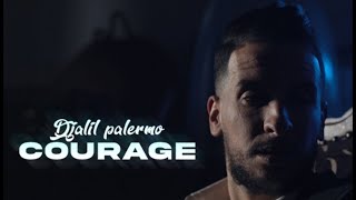 Djalil Palermo  Courage Official Video Music [upl. by Celestyna]