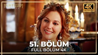 Muhteşem Yüzyıl 51 Bölüm 4K [upl. by Letsyrc]