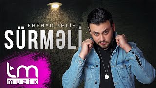 Fərhad Xəlif – Sürmeli [upl. by Strephon]