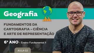 Fundamentos da Cartografia – Ciência e Arte de Representação – Geografia – 6º ano – EF [upl. by Lebazi414]