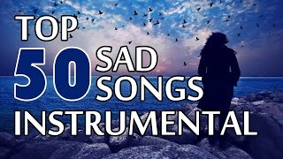 Top 50 Sad Songs  Instrumental HD Songs  One Stop Jukebox [upl. by Pressey]