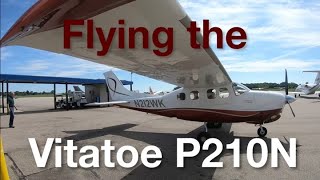 Flying the Vitatoe P210N Full Video [upl. by Ecirb]