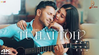 TU HAI TOH  Palaash Muchhal  Ash King amp Palak Muchhal Ft Terence Lewis amp Digangana Suryavanshi [upl. by Audry]