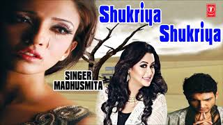 Shukriya Shukriya Dard Jo Tumne Diya Hindi Bewafaai Sad Song By Madhusmita [upl. by Luciano]