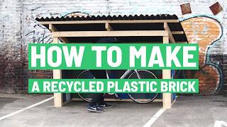 How to Make A Recycled Plastic Brick [upl. by Corena603]