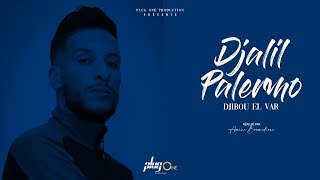 Djalil Palermo  Djibou el Var Official Video Music [upl. by Shermie]