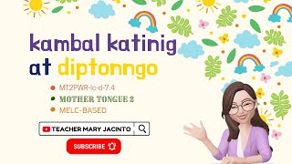 Kambal Katinig at Diptonggo  Mother Tongue 2 Week 3 Q1 MELCbased [upl. by Eilujna]