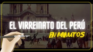 EL VIRREINATO DEL PERÚ en minutos [upl. by Kall]