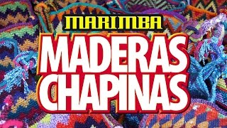 Marimba Maderas Chapinas  Paisaje Musical [upl. by Adamok805]