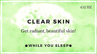 Ultimate Clear Skin Subliminal  Reprogram Your Mind While You Sleep [upl. by Borlase]